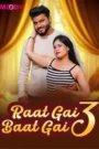 Raat Gai Baat Gai (2025) Episode 3 Hindi Web Series
