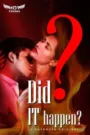 Did it Happen (2020) Hindi Short Film