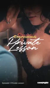 Secret Confessions (2025) Private Lesson Episode 1