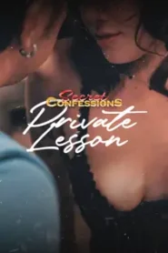 Secret Confessions (2025) Private Lesson Episode 1