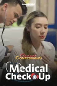 Secret Confessions (2025) Medical Check-up Episode 21