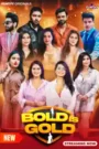 Bold is Gold (2025) Episode 4-5 Hindi Web Series