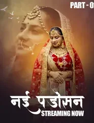 Nayi Padosan (2025) Episode 4-7 Hindi Web Series