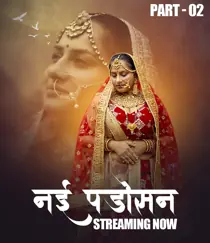 Nayi Padosan (2025) Episode 4-7 Hindi Web Series